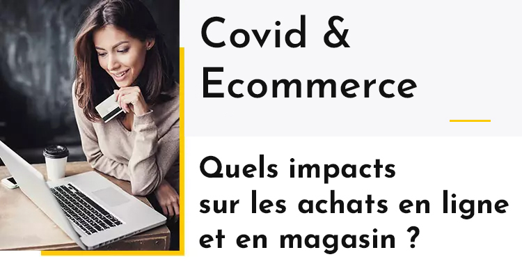 Etude marketing : Impact du Covid sur le Ecommerce